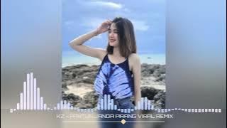 Download lagu VIRAL TIKTOK‼️KZ - PANTUN JANDA PIRANG VIRAL REMIX