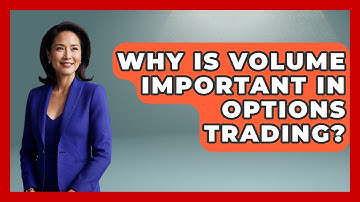 Why Is Volume Important In Options Trading? | Stock and Options Playbook