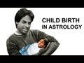 Child birth in Horoscope (Vedic Astrology)