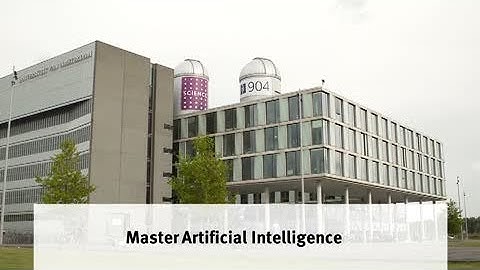 Master | Artificial Intelligence | University of Amsterdam