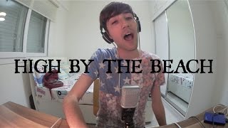 Video thumbnail of "Lana Del Rey - High By The Beach Cover"