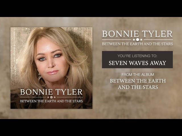 Bonnie Tyler - Seven Waves Away