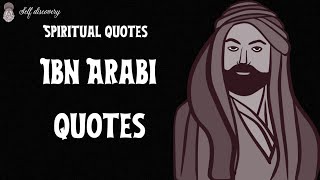 IBN ARABI QUOTES - A Journey into Mystical Wisdom