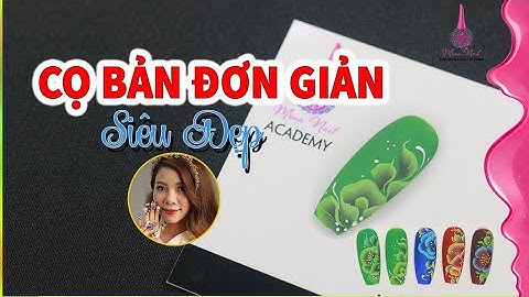 Mẫu nail vẽ cọ bản đơn giản siêu đẹp | Nga Mona Nail