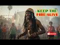 KEEP THE FIRE ALIVE I CONFIRMS YOUR LIFE EXACTLY