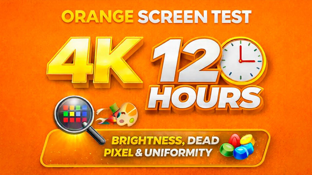 Orange Screen Test 4K – 12 Hours | Brightness, Dead Pixel & Uniformity ...