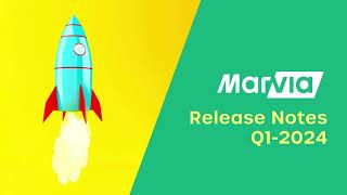 Marvia Release Notes Q1 2024