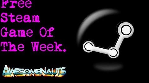 Free Steam Game Of The Week: Awesomenauts
