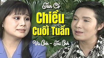 Tân Cổ Chiều Cuối Tuần - Vũ Linh, Tài Linh | Official MV