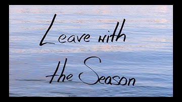 Semaphore - Leave With the Season [[Lyric Video]]