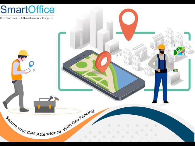 SmartOffice Payroll - How to setup Geo Fencing and demo of the concept