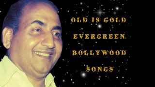 mohammed rafi hindi evergreen songs / rafi sahab evergreen songs collection/ bollywood songs