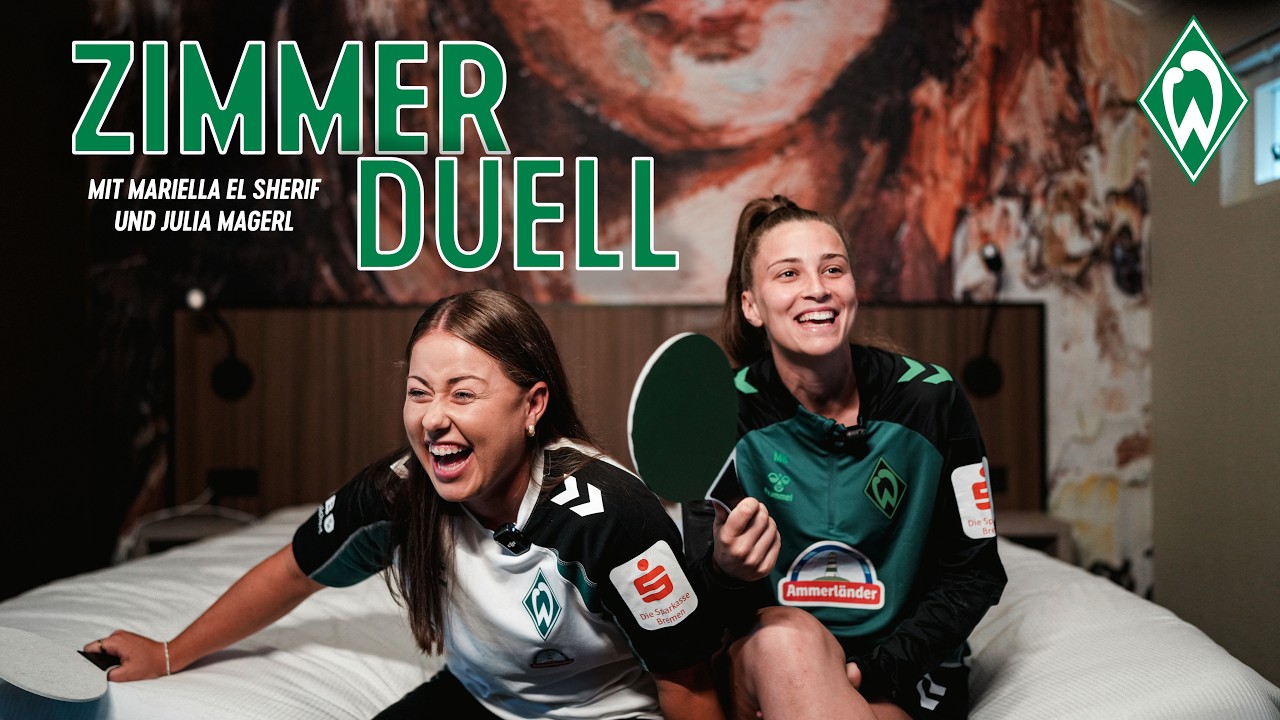 ZIMMERDUELL: Mariella El Sherif & Julia Magerl I SV Werder Bremen