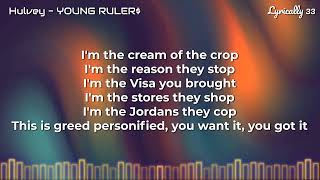 Hulvey - YOUNG RULER$ (Lyrics)