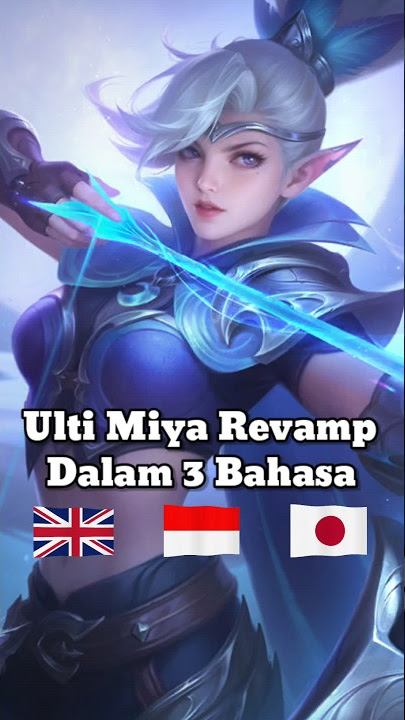 Suara Ulti MIYA Revamp 3 Bahasa #shorts #mobilelegends