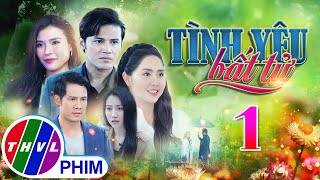 PHIM BỘ TÌNH YÊU BẤT TỬ  TẬP 01 | PHIM BỘ VIỆT NAM HAY NHẤT 2024 | PHIM TÂM LÝ XÃ HỘI MỚI NHẤT 2024