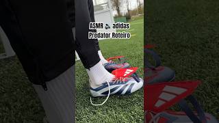 🔊 ASMR of the adidas Predator Roteiro boots #adidasfootball #adidaspredator #asmr #football