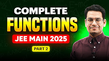 Complete Functions in 90 Minutes for JEE Main 2025 (Part 2) | One Shot Series for Maths