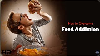 Famous Are You Addicted to Food? Here’s How to Stop Net Worth