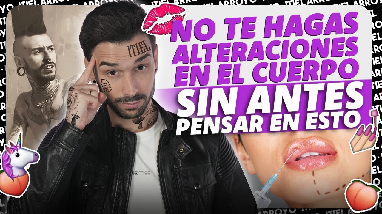 Tatuajes, Piercings y Silicona en las nalgas ¿Es Pecado? - Itiel Arroyo