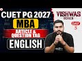 CUET PG MBA 2027 English | Article & Question Tag | Vishwas-Day 5 | CUET PG Preparation
