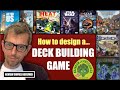 How to design a deck building board game