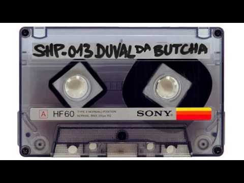Stand High Patrol - Duval Da Butcha 