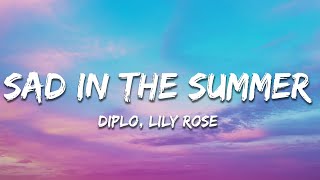 Diplo, Lily Rose - Sad In The Summer [MAKJ Remix] (Lyrics)