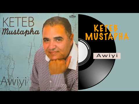 Keteb Mustapha - Y'a que toi