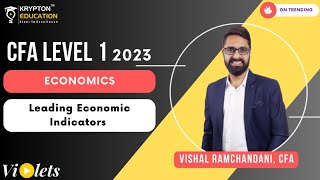 CFA LEVEL 1 2023 | Vidlets | Economics | Leading Economic Indicators