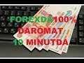 FOREXDA 100% DAROMAT 10 MINUTA  (internetda pul ishlash 2018 )