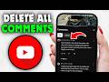 How to Delete All Comments on YouTube Phone (2026)