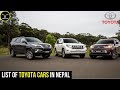 Every toyota cars in nepal  land cruiser fortuner rav4