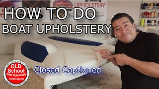 How To Make Boat Skins Upholstery Old School Upholstery CC