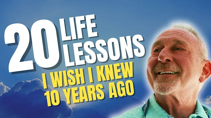 20 Life Lessons I Wish I Knew 10 Years Ago