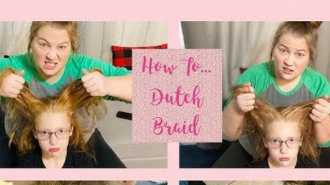 😮 Dutch Braid Tutorial For Beginners // Hand Placement For Braiding // How To Dutch Braid Tutorial