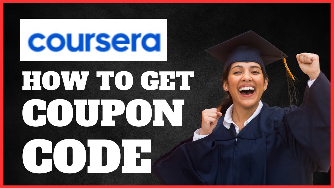 How To Get Coursera Free Coupon Code 2024 Full Guide YouTube how-to-get-coursera-free-coupon-code-2024-full-guide-youtube