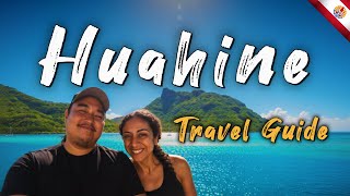 Huahine Travel Guide 🇵🇫 Hidden Paradise of French Polynesia