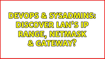 DevOps & SysAdmins: Discover LAN