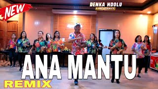 ANA MANTU REMIX || LINE DANCE || CHOREO DENKA NDOLU || ZONA PARTY x NALDHY NBRT x ODNIEL x ATMANREC