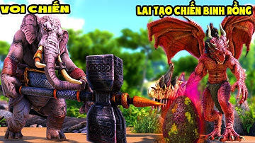 ARK THẾ GIỚI KỲ LẠ #10 MÌNH THỬ LAI TẠO CHIẾN BINH RỒNG THU PHỤC VOI CHIẾN VÀ CÁI KẾT - TÝ TIỀN TỈ