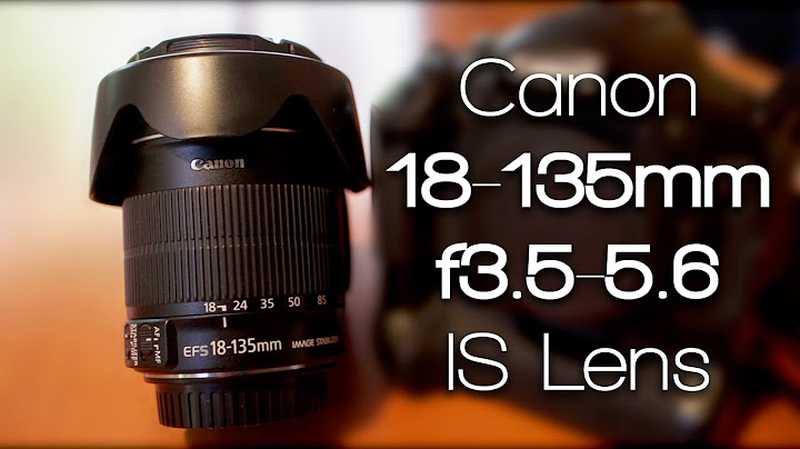 Canon 18 135 usm lens review năm 2024