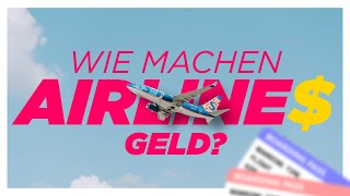 Wie machen AIRLINES GELD?