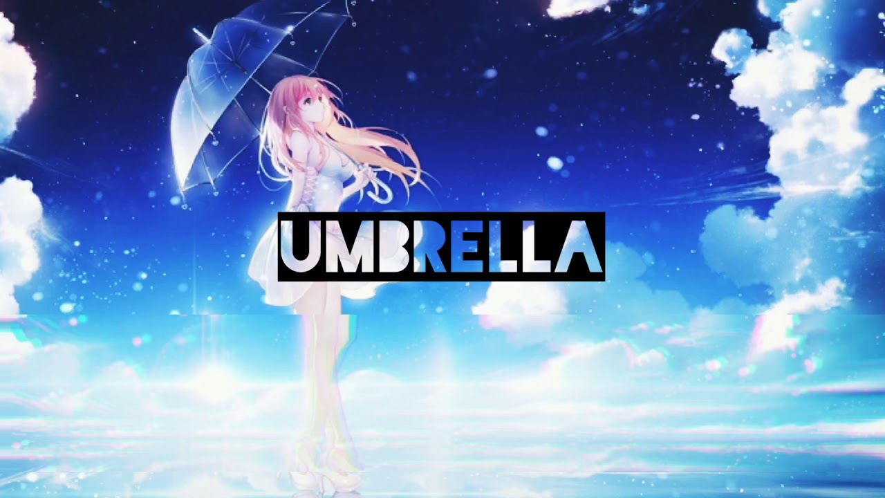 Umbrella ft. Rihanna - Nightcore