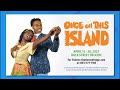 Charleston Stage&#39;s &quot;Once On This Island&quot; Brings Calypso Musical Theatre to Dock Street Theatre