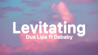 Dua Lipa - Levitating ft Dababy (Lyrics)