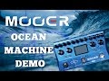 Mooer Ocean Machine Demo (All effect types) Great Ambient Pedal!