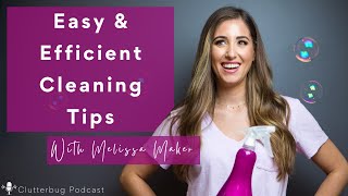 Easy AND Efficient Cleaning Tips with @cleanmyspace | Clutterbug Podcast # 161