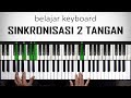 Belajar Keyboard Latihan Sinkronisasi 2 Tangan Belajar Piano Keyboard