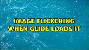 Image flickering when Glide loads it (2 Solutions!!)